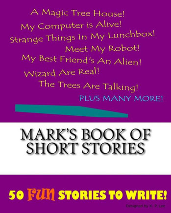 Mark's Book Of Short Stories