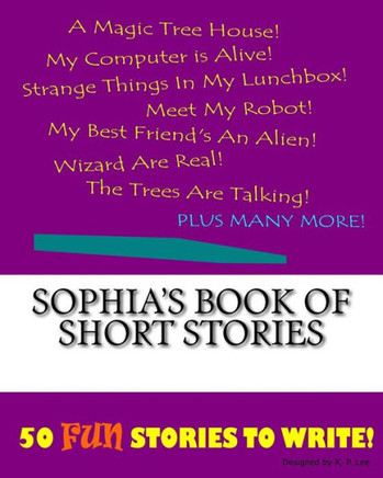 Sophia's Book Of Short Stories