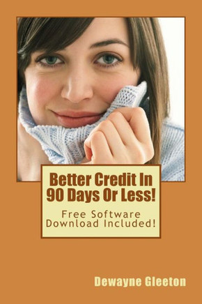 Better Credit In 90 Days Or Less!