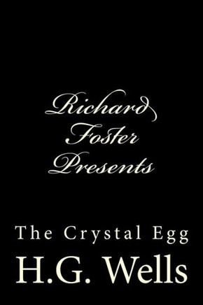 Richard Foster Presents ""The Crystal Egg""