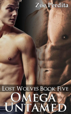 Omega Untamed (Lost Wolves Book Five)
