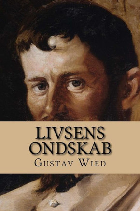Livsens Ondskab: Sl?gten Opus I