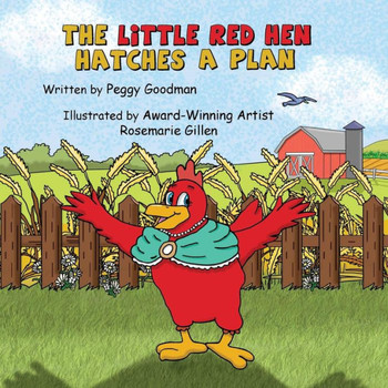 The Little Red Hen Hatches A Plan