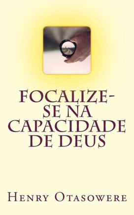 Focalize-se na capacidade de Deus