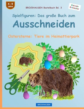 BROCKHAUSEN Bastelbuch Bd. 3: Spielfiguren - Das gro?e Buch zum Ausschneiden: Ostersterne: Tiere im Heimattierpark