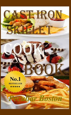 Cast Iron Skillet Cookbook