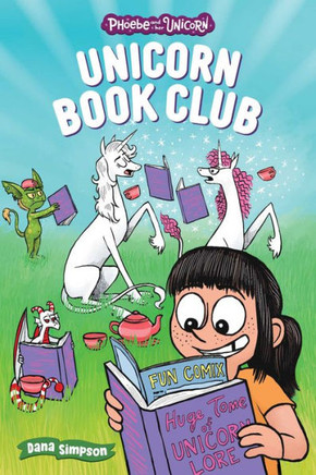 Unicorn Book Club: Another Phoebe and Her Unicorn Adventure Volume 21