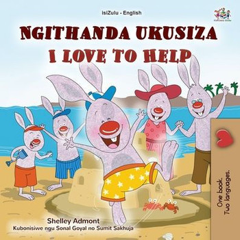 I Love to Help (Zulu English Bilingual Children's Book) - Large Print