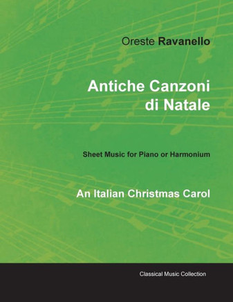Antiche Canzoni di Natale - An Italian Christmas Carol - Sheet Music for Piano or Harmonium