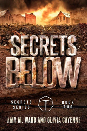 Secrets Below: Book 2 Of The Secrets Series