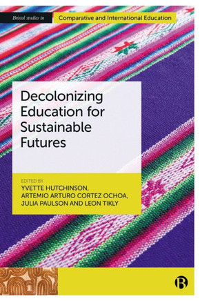 Decolonizing Education for Sustainable Futures