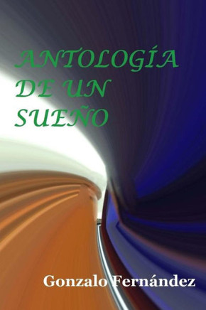 Antolog?a de un sue?o