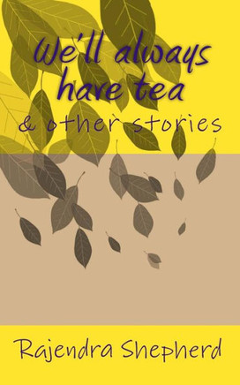 We'll always have tea