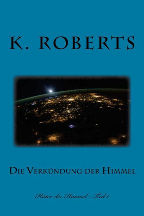 Die Verk?ndung der Himmel