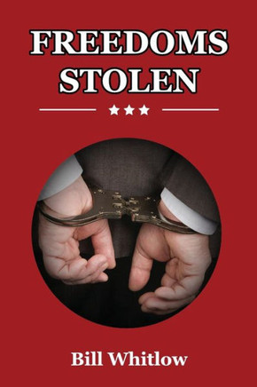 Freedoms Stolen: Our Country is Dying