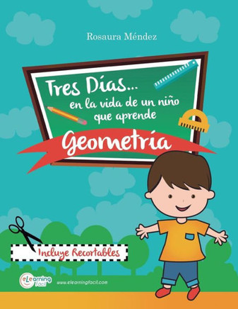 Tres d?as en la vida de un ni?o que aprende geometr?a