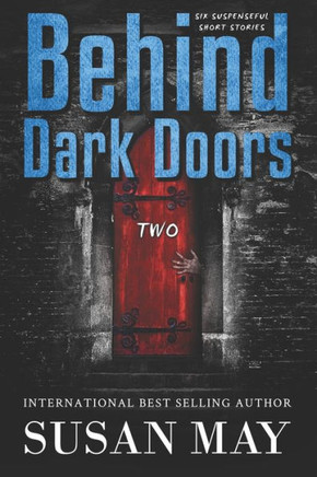 Behind Dark Doors Two
