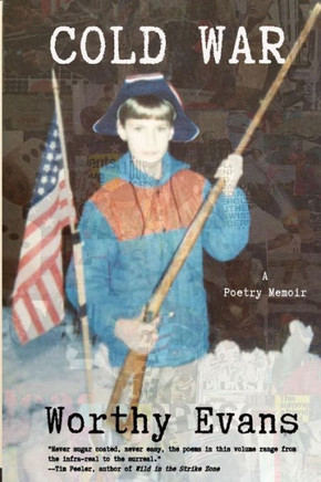 Cold War: A Poetry Memoir Cold War: A Poetry Memoir