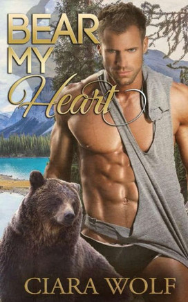 Bear My Heart: A Paranormal Romance Novel