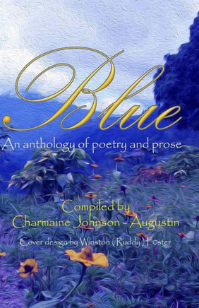 Blue: An anthology of poetry and prose