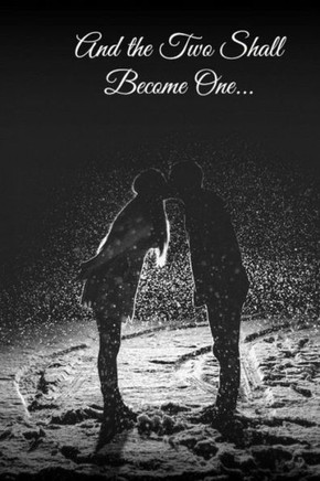 And the Two Shall Become One