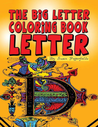 The Big Letter Coloring Book: Letter D