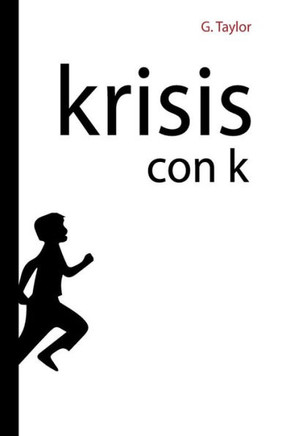 Krisis con K: Krisis, del griego ""cambio evoluci?n...""