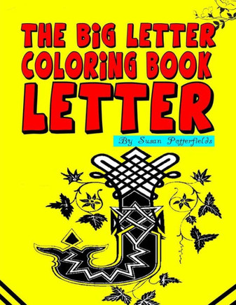 The Big Letter Coloring Book: Letter J
