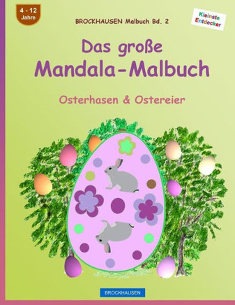 BROCKHAUSEN Malbuch Bd. 2 - Das gro?e Mandala-Malbuch: Osterhasen & Ostereier