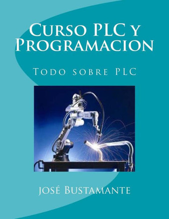 Curso PLC y Programacion: Todo sobre PLC Curso PLC y Programacion: Todo sobre PLC