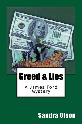 Greed & Lies: A James Ford Mystery