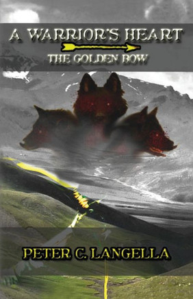 A Warrior's Heart: The Golden Bow