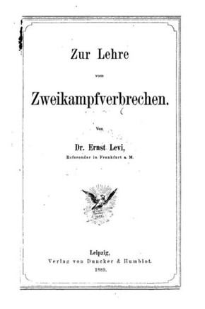 Zur Lehre vom Zweikampfverbrechen