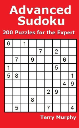 Advanced Sudoku: 200 Puzzles for the Expert