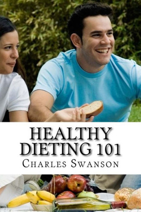 Healthy Dieting 101: How to Diet in a Safe & Healthy Way