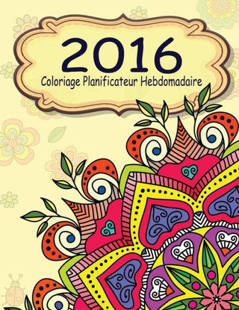 2016 Coloriage Planificateur Hebdomadaire