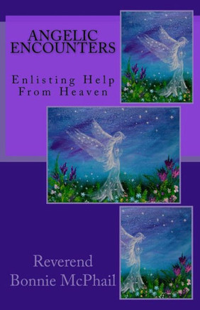 Angelic Encounters: Enlisting Help from Heaven