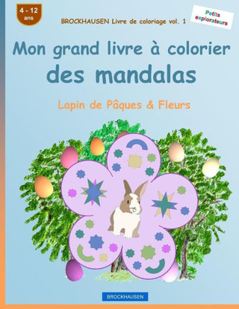 BROCKHAUSEN Livre de coloriage vol. 1 - Mon grand livre ? colorier des mandalas: Lapin de P?ques & Fleurs