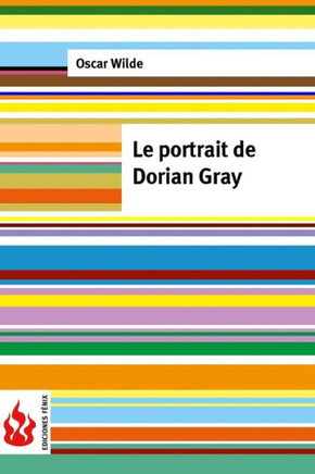 Le portrait de Dorian Gray: (low cost). ?dition limit?e