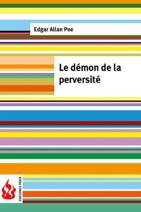 Le d?mon de la perversit?: (low cost). ?dition limit?e