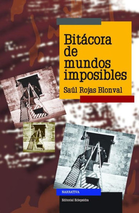 Bit?cora de mundos imposibles