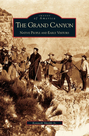 Grand Canyon: Native People and Early Visitors
