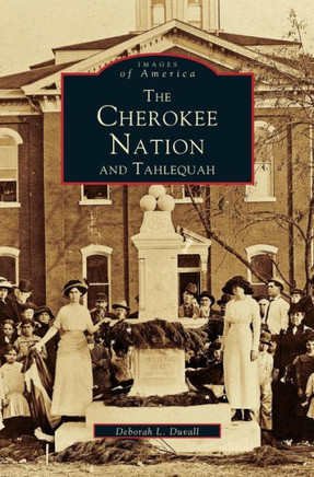 Cherokee Nation and Tahlequah