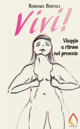 Vivi! : Viaggio A Ritroso Nel Presente