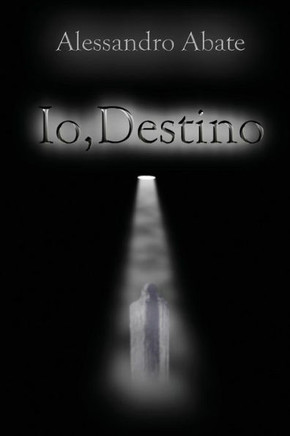 Io, Destino (Italian Edition)