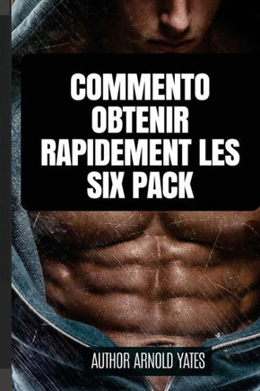 Commento Obtenir Rapidamente Les Six Pack (Italian Edition)