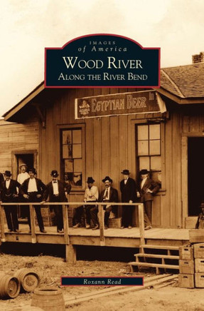 Wood River: Along the River Bend