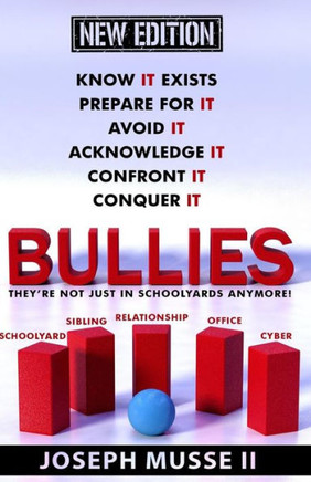 Bullies - New Edition: They'Re Not Just In Schoolyards Anymore!