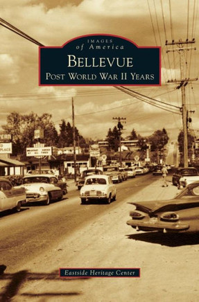 Bellevue: Post World War II Years