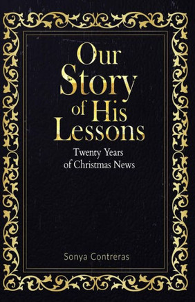 Our Story Of His Lessons: Twenty Years Of Christmas News